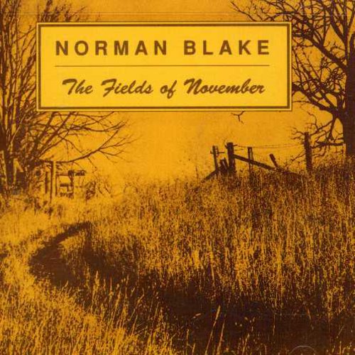 Norman Blake: Fields of November & Old & New  \ CD