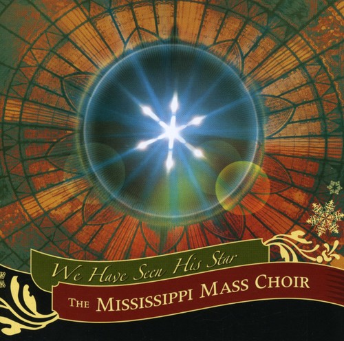 The Mississippi Mass Choir: We Have Seen His Star  \ CD
