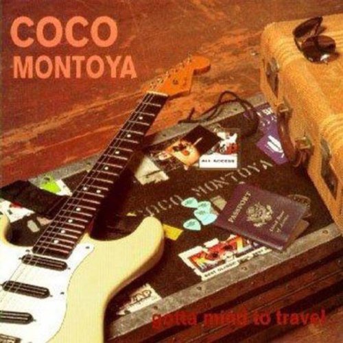 Coco Montoya: Gotta Mind to Travel  \ CD