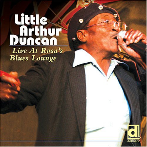 Little Arthur Duncan: Live at Rosa's Blues Lounge  \ CD