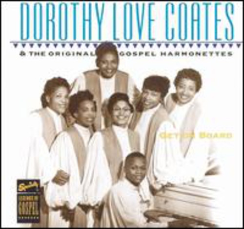 Dorothy Love Coates: Get on Board  \ CD