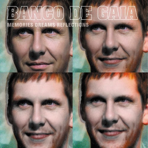 Banco de Gaia: Memories Dreams Reflections  \ CD