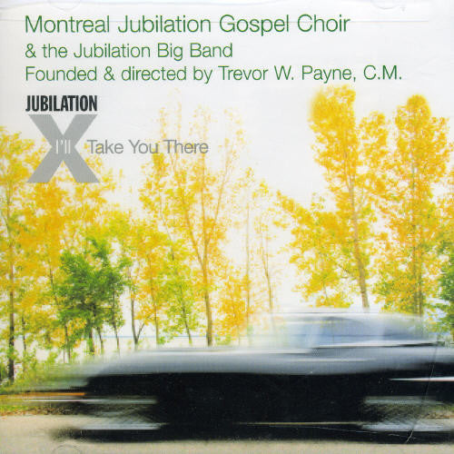 Montreal Jubilation Gospel Choir: I'll Take You There  \ CD
