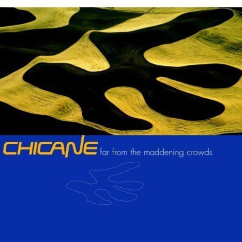 Chicane: Far From The  Maddening Crowd  \ CD
