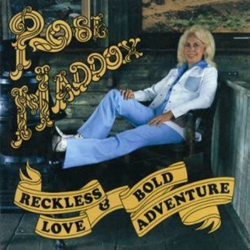 Rose Maddox: Reckless Love & Bold Adventure  \ CD