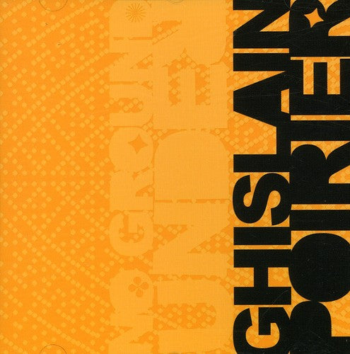 Ghislain Poirier: No Ground Under  \ CD