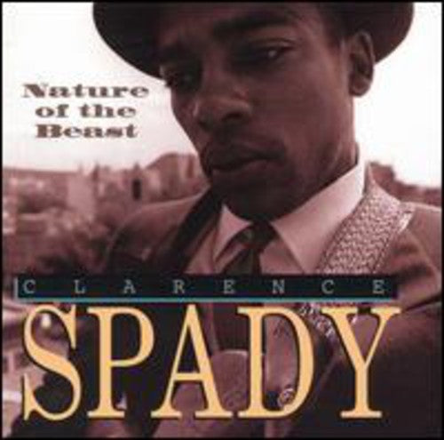 Clarence Spady: Nature of the Beast  \ CD