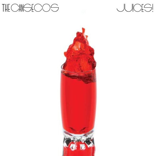 The Cansecos: Juices!  \ CD
