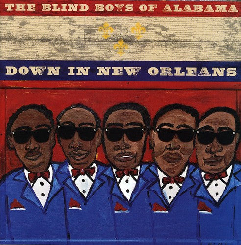 The Blind Boys of Alabama: Down in New Orleans  \ CD