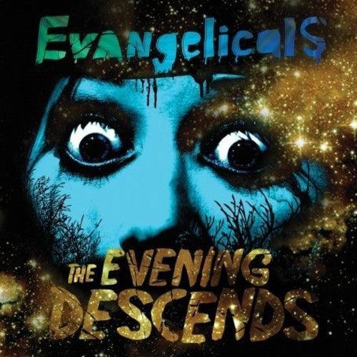 Evangelicals- The Evening Descends - VINYL