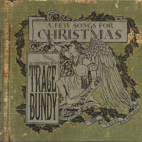 Trace Bundy: A Few Songs For Christmas  \ CD