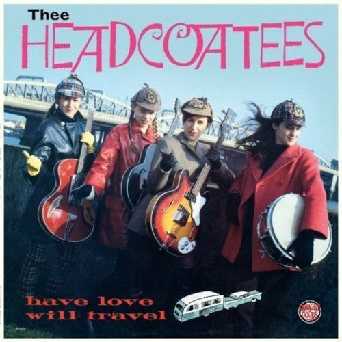 Thee Headcoatees: Have Love Will Travel \ LP