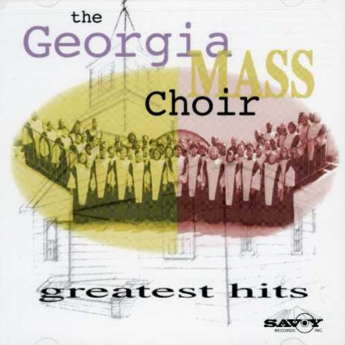 The Georgia Mass Choir: Greatest Hits  \ CD