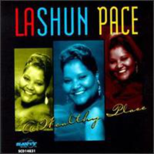 LaShun Pace: Wealthy Place  \ CD