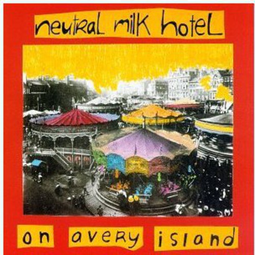 Neutral Milk Hotel: On Avery Island  \ CD
