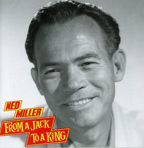 Ned Miller: From a Jack to a King  \ CD