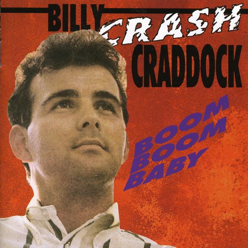 Billy Crash Craddock: Boom Boom Baby  \ CD