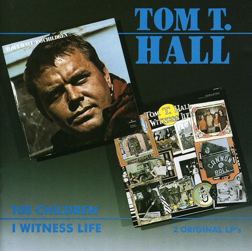 Tom T. Hall: I Witness Life / 100 Children  \ CD