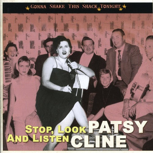 Patsy Cline: Stop, Look & Listen- Gonna Shake This Shack Tonight  \ CD