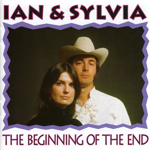 Ian & Sylvia: End Of Beginning  \ CD