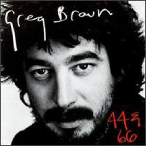 Greg Brown: 44 & 66  \ CD
