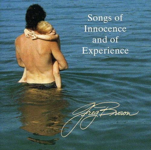 Greg Brown: Songs of Innocence & of Experience  \ CD