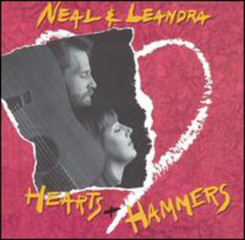 Neal & Leandra: Hearts & Hammers  \ CD