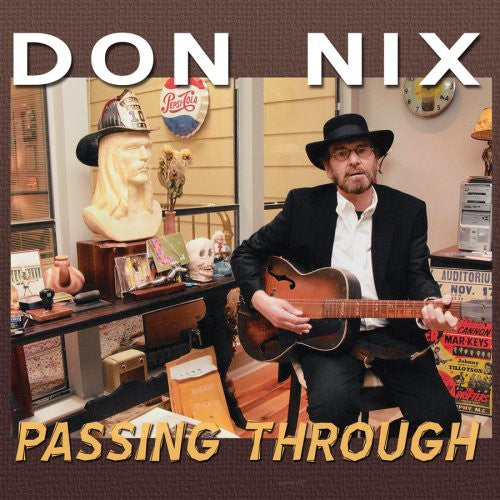 Don Nix: Passing Through  \ CD