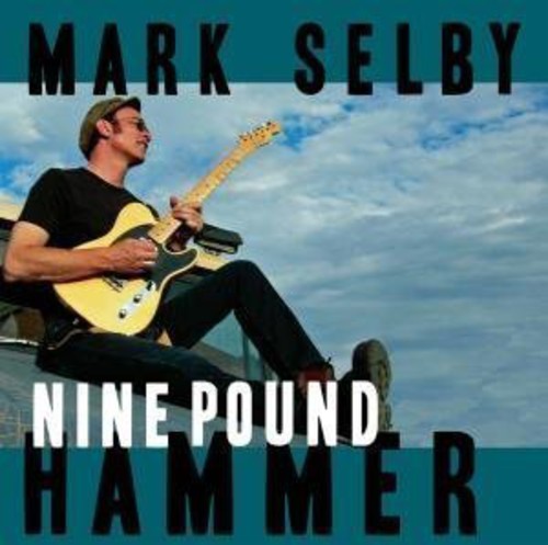 Mark Selby: Nine Pound Hammer \ LP