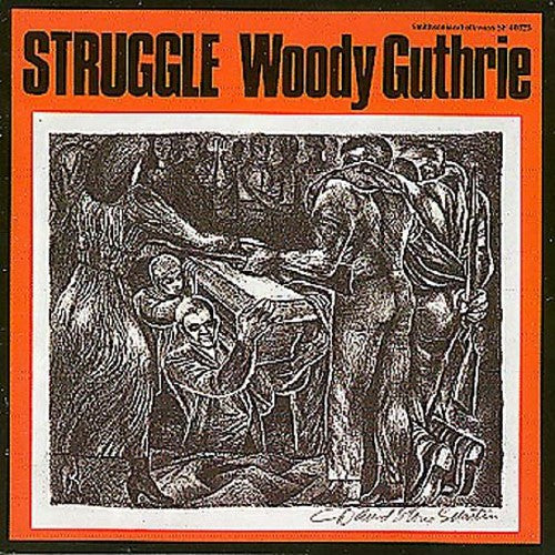 Woody Guthrie: Struggle  \ CD