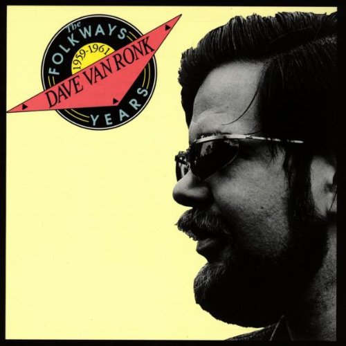 Dave Van Ronk: Folkways Years 1959-61  \ CD