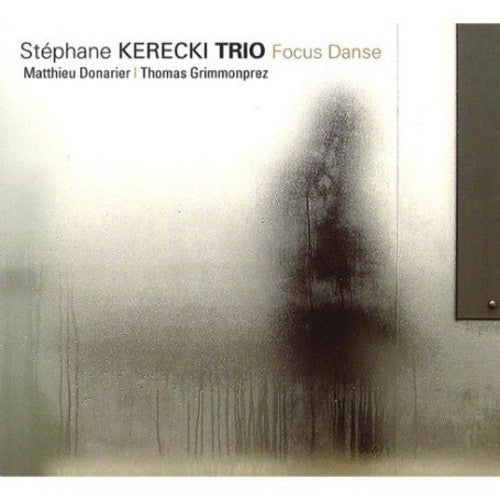 Stephane Kerecki Trio: Focus Danse - CD