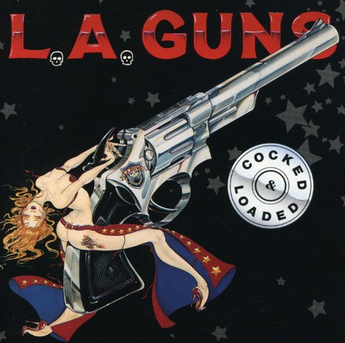LA Guns: Cocked & Loaded - CD