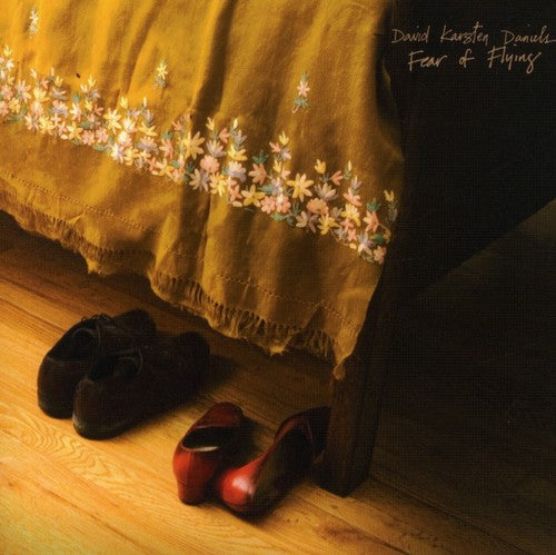 David Karsten Daniels: Fear of Flying  \ CD