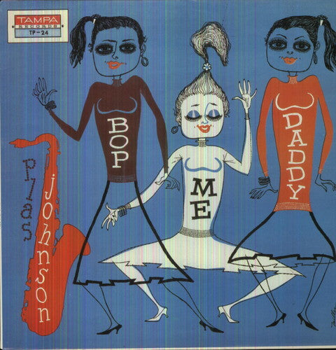 Plas Johnson- Bop Me Daddy - VINYL