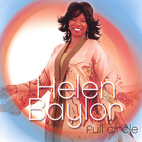 Helen Baylor: Full Circle  \ CD