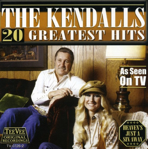 The Kendalls: 20 Greatest Hits  \ CD