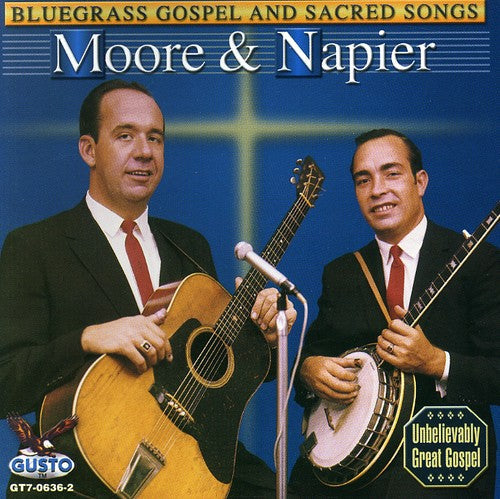 Moore & Napier: Bluegrass Gospel and Sacred Songs  \ CD