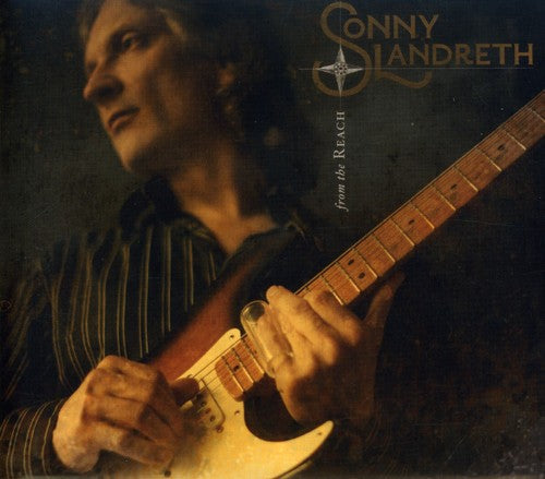 Sonny Landreth: From the Reach  \ CD