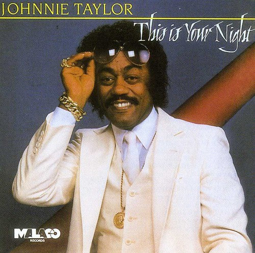 Johnnie Taylor: This Is Your Night  \ CD