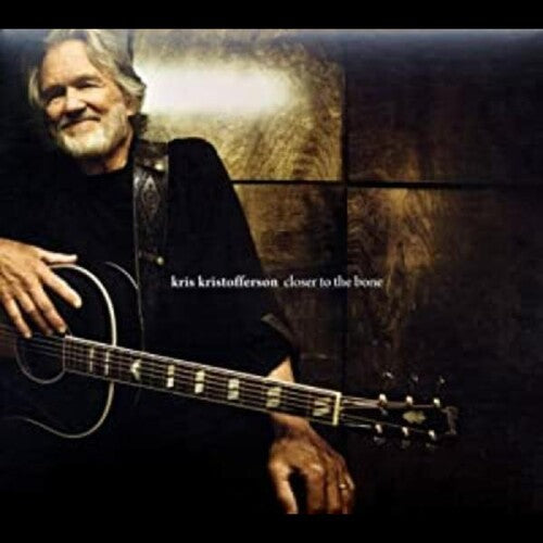 Kris Kristofferson: Closer To The Bone  \ CD