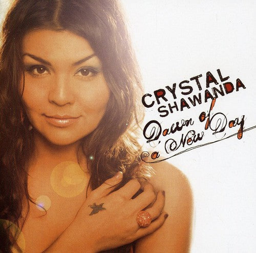 Crystal Shawanda: Dawn of a New Day  \ CD