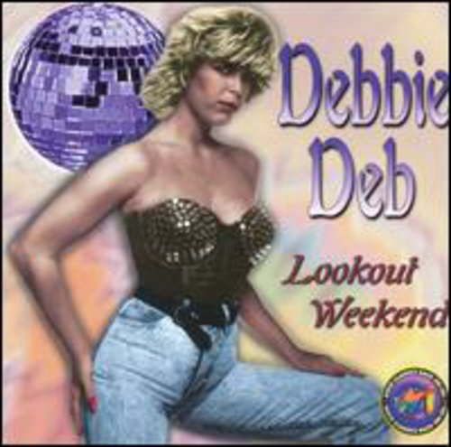Debbie Deb: Lookout Weekend  \ CD