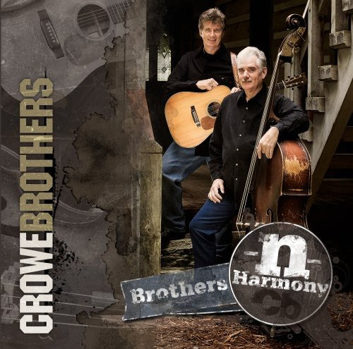 Crowe Brothers: Brothers-N-Harmony  \ CD