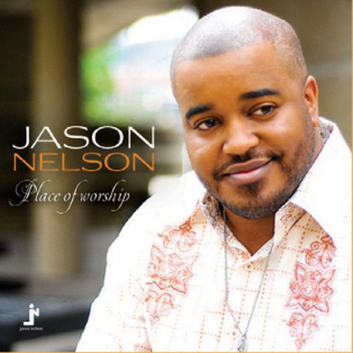 Jason Nelson: Place of Worship  \ CD