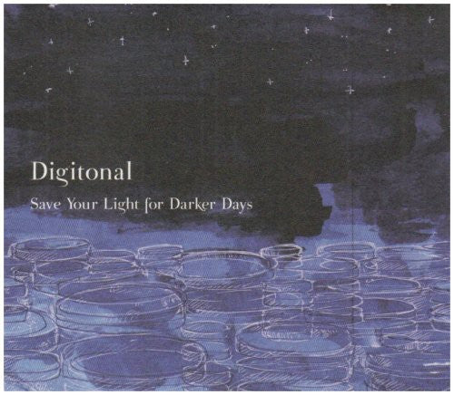 Digitonal: Save Your Light for Darker Days  \ CD