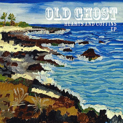 Old Ghost: Hearts & Coffins  \ CD