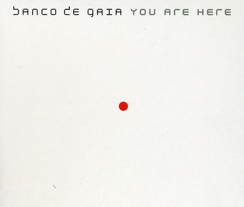 Banco de Gaia: You Are Here  \ CD