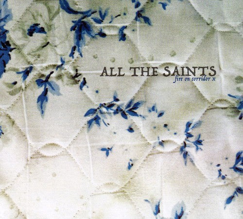All the Saints: Fire on Corridor X  \ CD