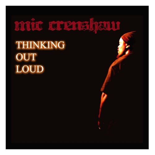 Mic Crenshaw: Thinking Out Loud  \ CD
